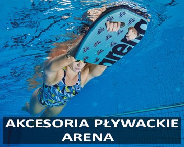 AKCESORIA PŁYWACKIE ARENA